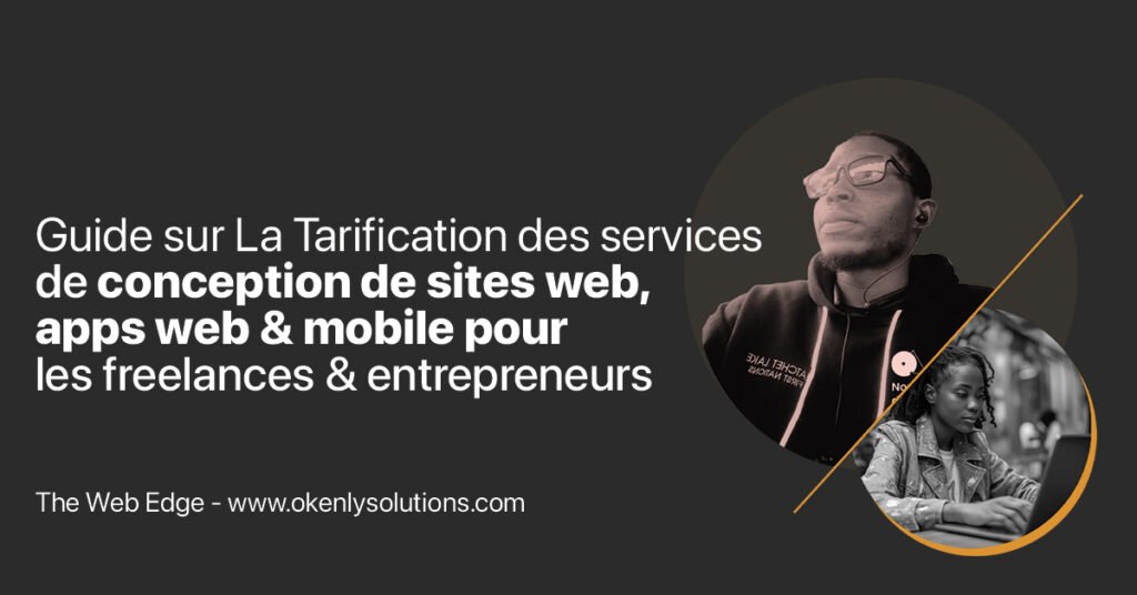 Guide-sur-La-Tarification-des-services-de-conception-de-stites-web,--apps-web-&-mobile-pour-les-freelances-&-entrepreneurs-au-cameroun,-yaounde,-douala-et-en-afrique